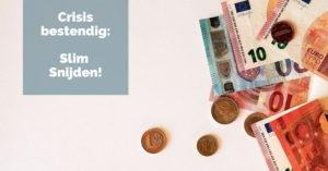 Crisisbestendig: Slim Snijden!