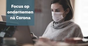 Focus op ondernemen ná Corona