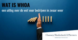 Wat is WHOA? een uitleg over de wet voor bedrijven in zwaar weer