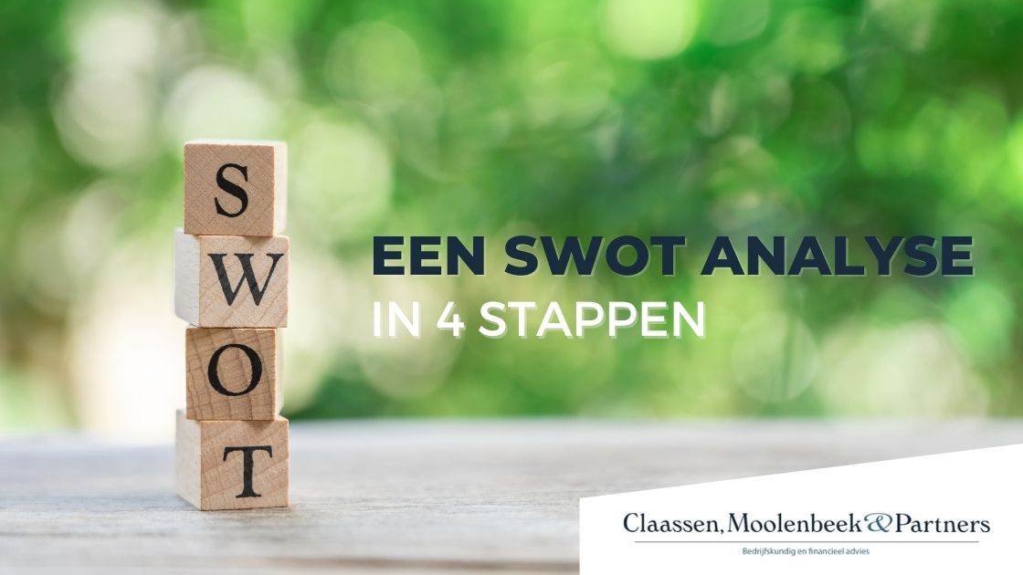 Hoe maak ik een swot analyse ? 2 Een Swot Analyse in 4 stappen hoofdafbeelding