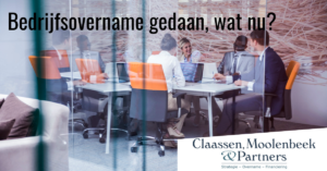 Bedrijfsovername, wat nu?