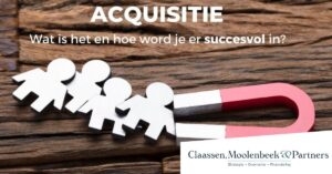 Acquisitie: wat is het en hoe word je er succesvol in?