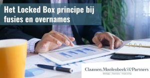 Het Locked Box principe bij fusies en overnames