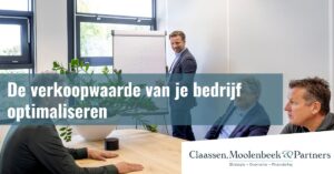 De verkoopwaarde van je bedrijf optimaliseren